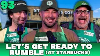 Let's Get Ready To Rumble (At Starbucks) | TGH #93 w/ Brendan Schaub, Chris D'Elia, & Erik Griffin