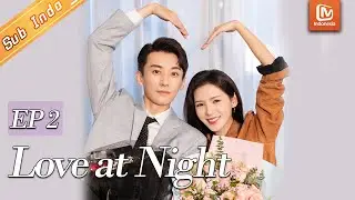 Love At Night【INDO SUB】| Pesta Topeng | EP2 | MangoTV Indonesia