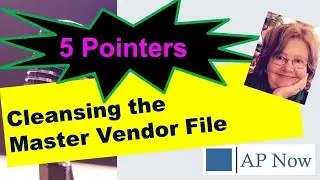 Cleansing the Master Vendor File: 5 Pointers