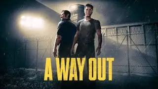 Сбегаем из тюрьмы вместе с Евкой // Стрим для олдов! (A way out)