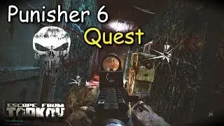 Punisher 6 Quest Escape From Tarkov