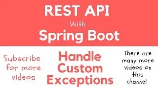 REST API with Spring Boot - Throw & Catch Your Own Custom Exception