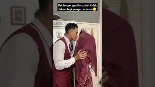 pengantin viral sudah tidak tahan‼️
