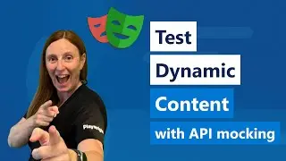 How to test dynamic content in Playwright with API mocking