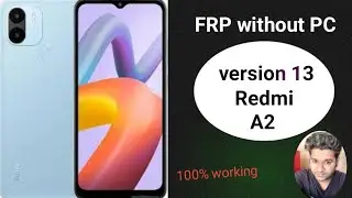 redmi a2 frp bypass version 13 l New Trick  l without PC l Redmi A2 Google Account Bypass