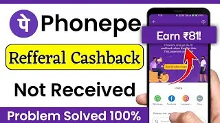 phonepe referral cashback not received problem | phonepe refer reward not received | masoom 1m
