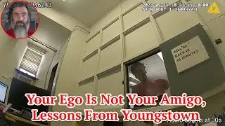 Your Ego Is Not Your Amigo; Lessons From Youngstown