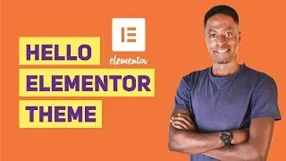 Hello Elementor Theme - Free, Fast and Versatile [First Impressions]