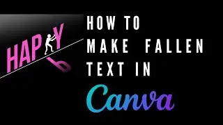 How to Make Fallen Text in Canva