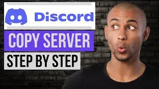 How to Copy a Discord Server (Step by Step Tutorial)