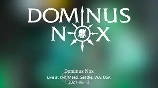 Dominus Nox - Live at Kvlt Mead, Tacoma, WA 2021-06-12