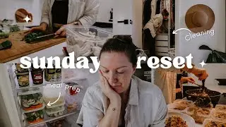 SUNDAY RESET | Planning & Meal Prepping for the Week, Clean & Organise with Me, Review Weekly Goals