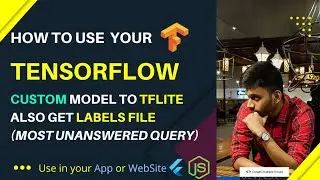 How to use your Custom Tensorflow Model in App using tflite and get labels.txt file🤔 #tensorflow#ml