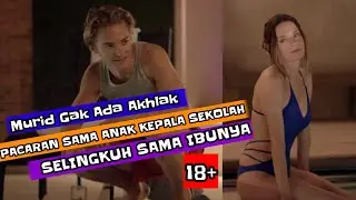 5 Rekomendasi Film Dewasa - Dengan Tema Perselingkuhan Guru dengan Murid