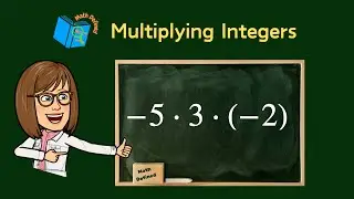 Multiplying Integers | Math Defined