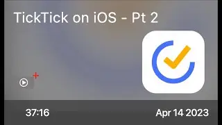 TickTick on iOS - Pt 2 - Preview