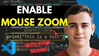 How To Enable Zoom In & Out Using Mouse Wheel on Visual Studio Code (2025) - Easy Tutorial