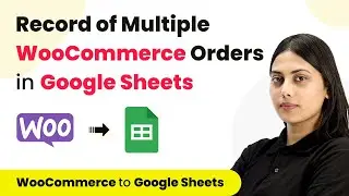 How to Create Record of Multiple WooCommerce Product Orders in Google Sheets