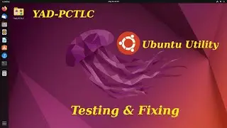 Yad-PCTLC Ubuntu 22 04 Utility