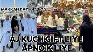 Makkah Day - 4 | Umrah VLOG