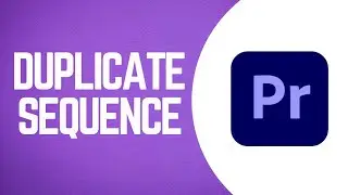 How To Duplicate Sequence in Premiere Pro 2024 | Duplicate Sequence with Ease |Premiere Pro Tutorial