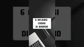 6 Aplikasi Coding di Android  Ada Apa Aja, Sih