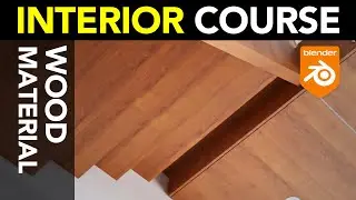 Blender Archviz: Wood Material | Part 31 |