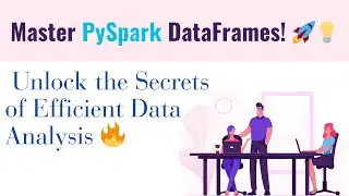 Master PySpark DataFrames! 🚀💡 Unlock the Secrets of Efficient Data Analysis 🔥