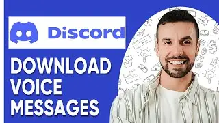 How to Download Discord Voice Messages - QUICK GUIDE