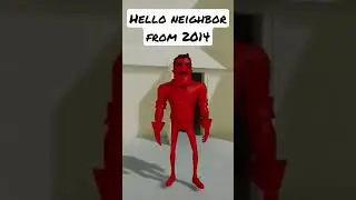 Hello Neighbor from 2014 