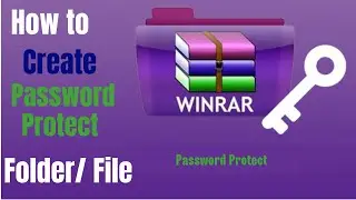 How to Password Protect WinRAR Folder /Files on Windows 11.