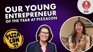 235. Our Young Entrepreneur of the Year at PizzaCon