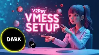 Create V2Ray VMess Server and Set Up on Dark Tunnel VPN | Secure & Fast Browsing!