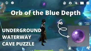 ORB OF THE BLUE DEPTHS LOCATION + PUZZLE|Genshin Impact