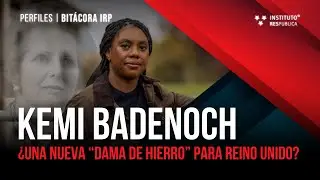 ¿Quién es Kemi Badenoch? | Perfiles de BITÁCORA IRP