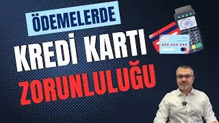 7.000 TL Üzeri Nakit Ödemelere Ceza / Kredi Kartı  Zorunlu Mu Oldu?
