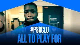 PSG - CLUB BRUGGE | ALL TO PLAY FOR | 2021-2022