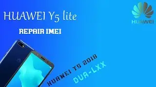 HUAWEI Y5 2018 | HONOR 7S | DRA LXX | DUA LXX IMEI REPAIR