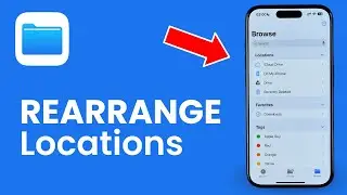 How to Rearrange Locations on Files App on iPhone