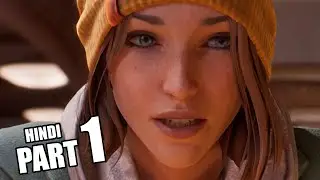 LIFE IS STRANGE DOUBLE EXPOSURE PS5 (HINDI) 4K Gameplay Walkthrough PART 1 - CHAPTER 1