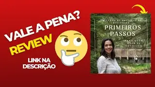 (REVIEW) PRIMEIROS PASSOS - UM CAMINHO DE AUTO CONHECIMENTO PELA JORNADA DO CONTADOR DE HISTÓRIAS -