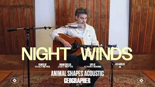 Geographer - Night Winds Acoustic (Live at Altamira Sound)