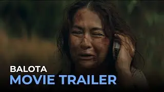 Balota OFFICIAL MOVIE TRAILER | Marian Rivera | Cinemalaya 2024