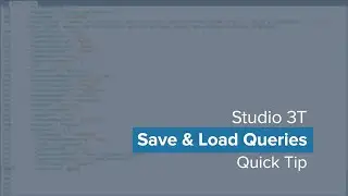 Save & Load MongoDB Queries | Using Studio 3T