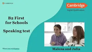 B2 First for Schools Malena and Julia