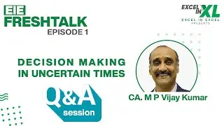 CA. MP Vijay Kumar on Decision Making in Uncertain Times | 