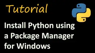 Install Python using a Package Manager on Windows
