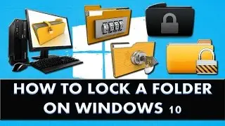 How to lock a file or folder in windows 10?