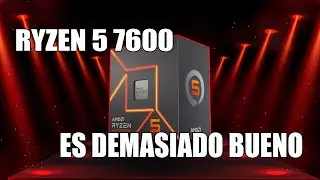 ESTE PROCESADOR SUPERA TODAS LAS EXPECTATIVAS | Ryzen 5 7600 | 2024