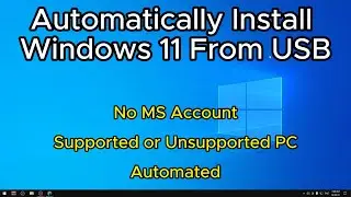Create Automated USB Drive Installation For Windows 11.